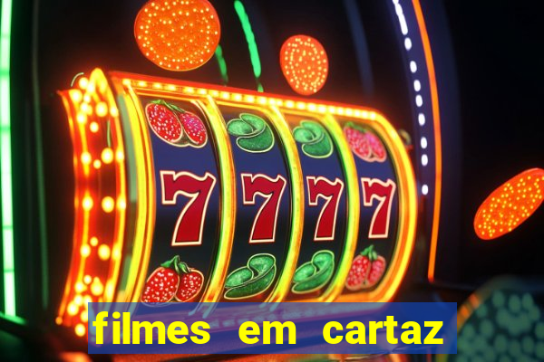 filmes em cartaz barra shopping